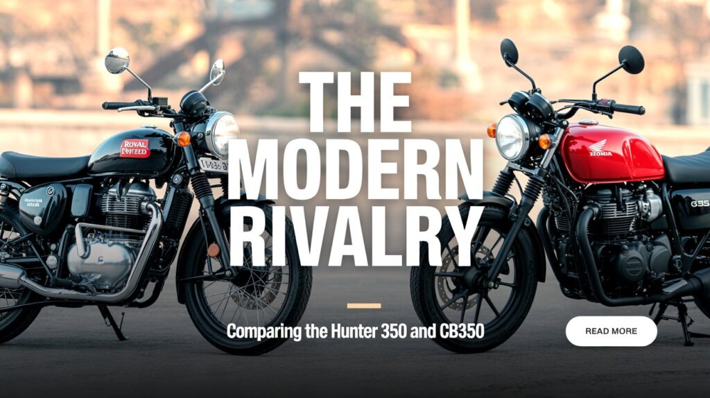 Royal Enfield Hunter 350 or Honda CB350